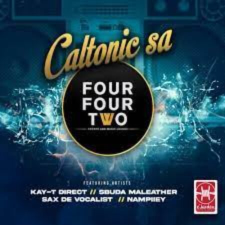 Caltonic SA – 442 ft. Kay T – Direct, Sbuda Maleather, Nampiiey & Sax De Vocalist