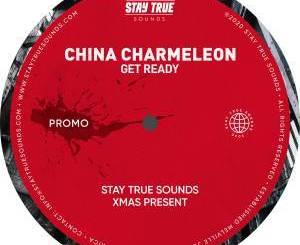 China Charmeleon – Get Ready