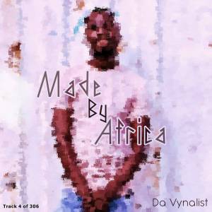 Da Vynalist – Made By Africa