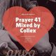 DJ Collex SA – Prayer 41 Mix