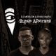 DJ Merlon & Enoo Napa – Super Africans