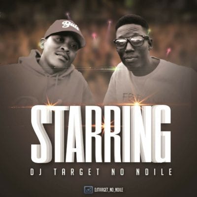 DJ Target No Ndile – Starring