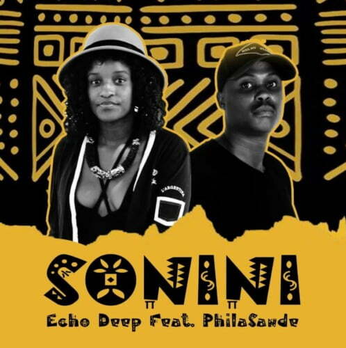 Echo Deep ft. Philasande – Sonini