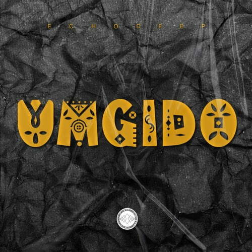 Echo Deep – Umgido Original Mix