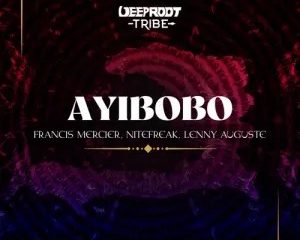 Francis Mercier, Nitefreak & Lenny Auguste – Ayibobo