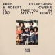 Fred Everything & Robert Owens – I’ll Take You In (Atjazz Remix)