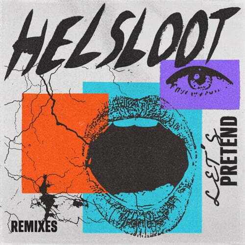 Helsloot – Let’s Pretend Saint Evo Remix