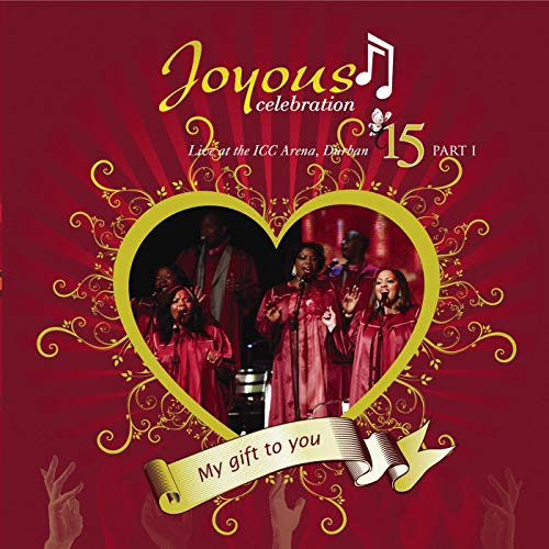 Joyous Celebration – I Will Praise Him Reprise Live