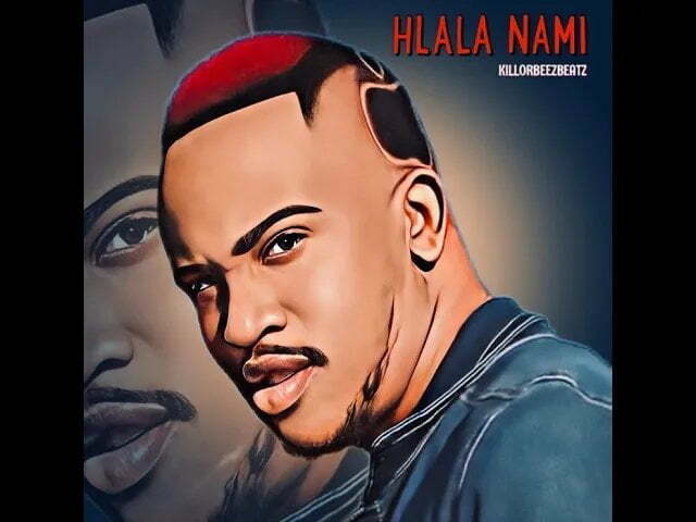 Killorbeezbeatz – Hlala Nami