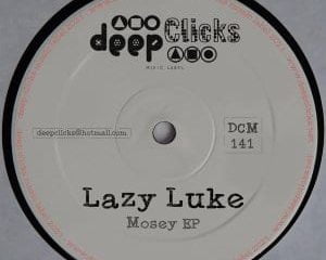 Lazy Luke – Mosey (Original Mix)