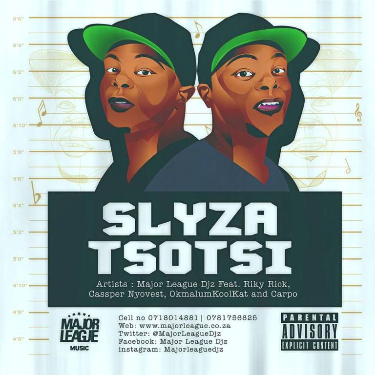 Major League – Slyza Tsotsi Ft. Riky Rick, Cassper Nyovest, Okmalumkoolkat, Carpo