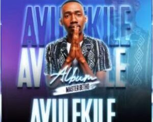 Master Betho – Avulekile Masango Ft. Dr Skaro & The Queens