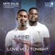 MFR Souls – Love You Tonight Ft. DJ Maphorisa, Kabza De Small & Sha Sha