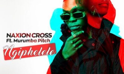 NaXion Cross – Ngiphelele ft. Murumba Pitch