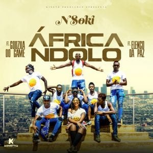 Nsoki ft. Godzilla Do Game & Elenco Da Paz – Africa Ndolo