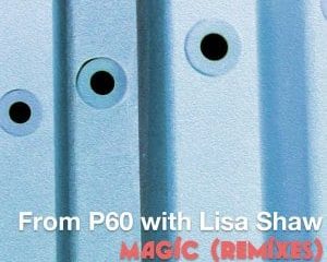 P60 & Lisa Shaw – Magic (Manoo Remix)