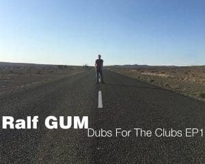 Ralf GUM – Groover’s Dub