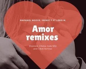 Raphael Ngove, Isonic T & Leko M – Amor (J Maloe Remix)