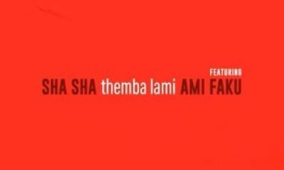 Sha Sha ft Ami Faku – Themba Lami