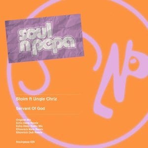 Stoim, Unqle Chriz – Servant Of God (Echo Deep Remix)