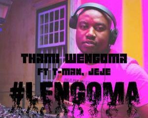 Thami Wengoma – Lengoma Ft. Tman & Dj Jeje