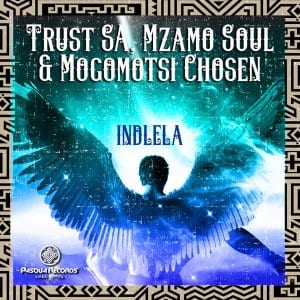 Trust SA, Mzamo Soul & Mogomotsi Chosen – Indlela (Original Mix)