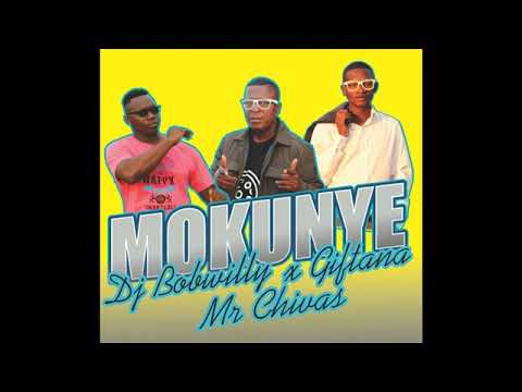 DJ BobWilly, Giftana & Mr Chivas – Mokunye