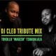 Dj Cleo – Magesh Tribute Mix