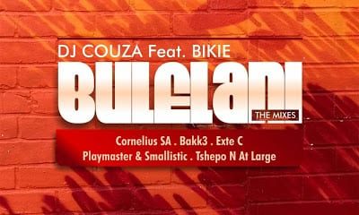 DJ Couza Feat. Bikie – Bulelani (Cornelius SA Remix)