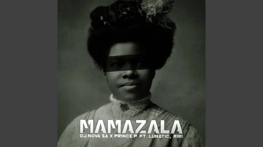 DJ Nova SA – Mamazala Ft. Prince P, Lunatic & Riri