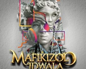 DOWNLOAD Mafikizolo Idwala Album