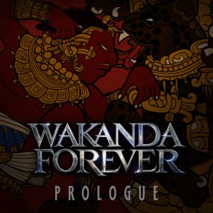 DOWNLOAD MARVEL Black Panther: Wakanda Forever Prologue Album