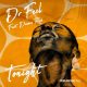 Dr Feel & Dennis Red – Tonight Original Mix