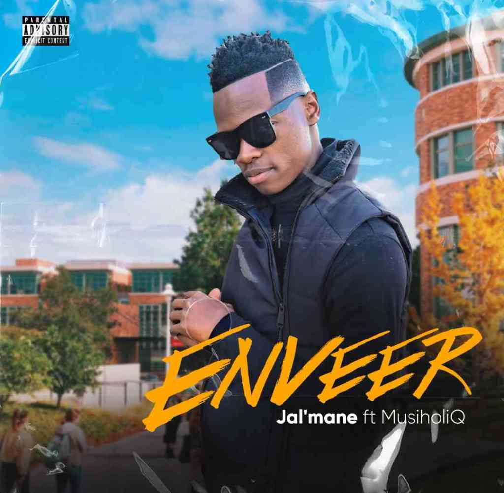 Enveer – Jal’mane ft. MusiholiQ