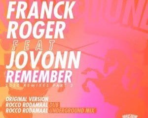 Franck Roger, Jovonn – Remember (Original Talk Mix)