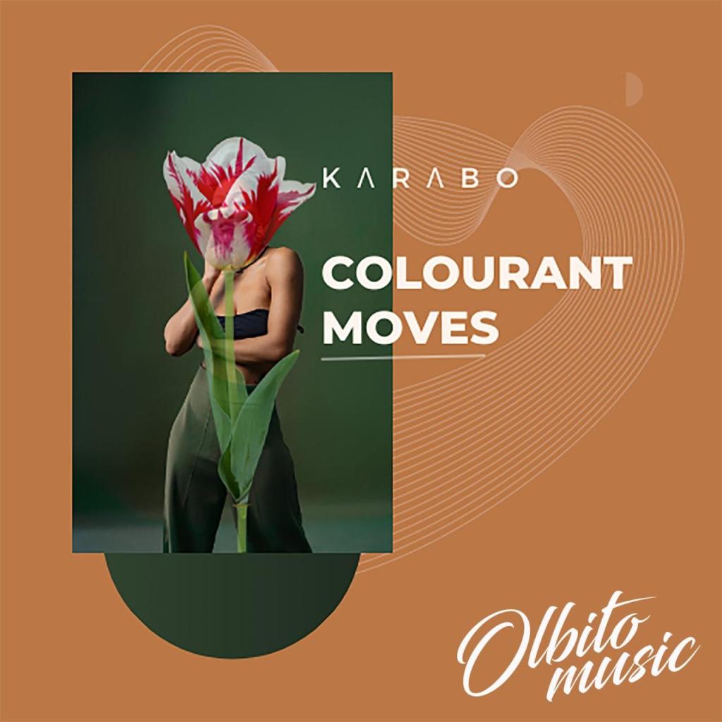 Karabo – Colourant Moves Original Mix