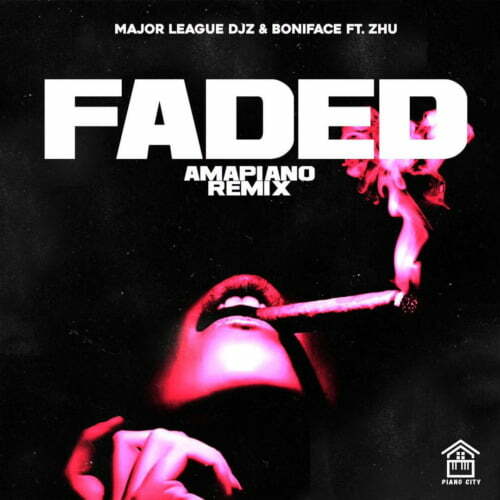 Major League DJz & Boniface – Faded Amapiano Remix ft. Zhu