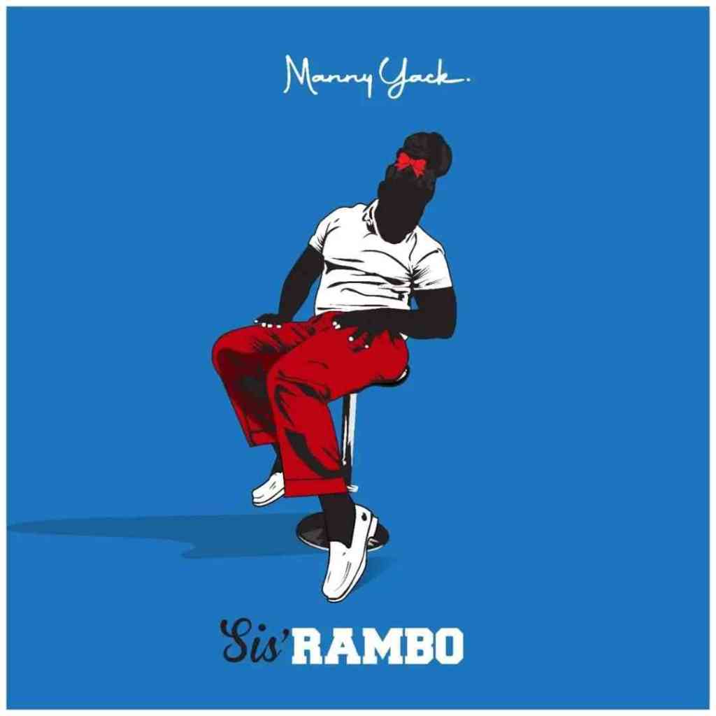 Manny Yack – Sis Rambo Big Zulu Diss