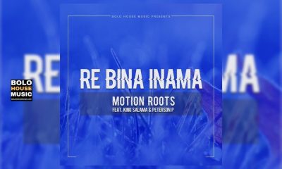 Motion Roots – Re Bina Inama Ft King Salama & Peterson P