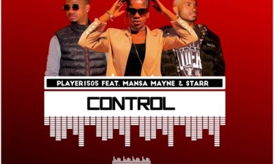 Player1505 – Control ft. Mansa Mayne & Starr