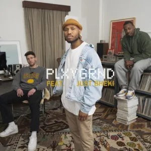 PLXYGRND – Head To Toe ft. Just Bheki