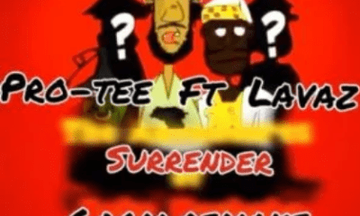 Pro Tee ft Dz Lavaz – Surrender