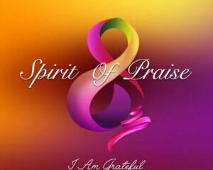 Spirit Of Praise 8 – I Am Grateful Ft. Mmatema