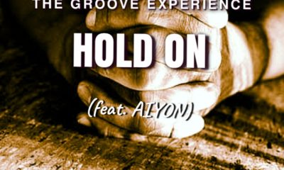 The Groove Experience – Hold On ft. Aiyon