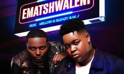 Yumbs & Sir Trill Ft. Mellow & Sleazy, MJ – Ematshwaleni (song)