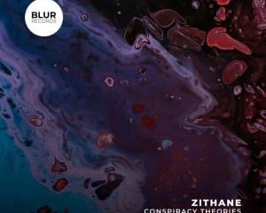 Zithane – Conspiary Theories