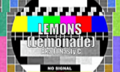 AKA & Nasty C – Lemons (Lemonade)