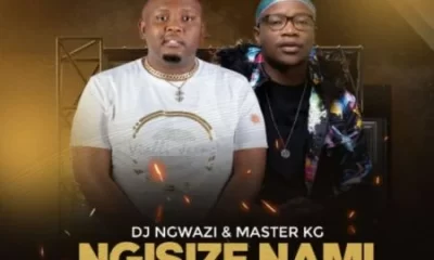 DJ Ngwazi & Master KG – Ngisize Nami ft. Nokwazi & Casswell P