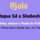 Naqua SA – ‎Bjala ft. Shebeshxt, Phobla On the Beat, Mckay Johnson, Buddy Sax, Prince Zulu & Dj Tiano