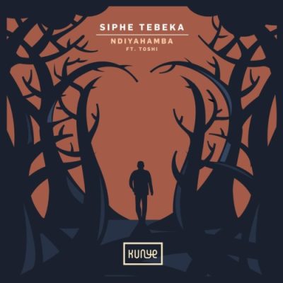Siphe Tebeka ft Toshi – Ndiyahamba